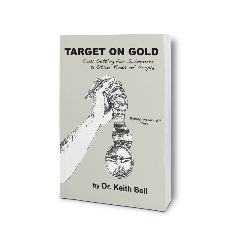 Target on Gold: Goal Setting for Swimmers & Other Kinds of People